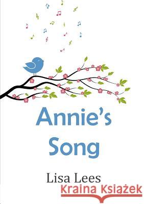 Annie's Song Lisa Lees 9780244909260