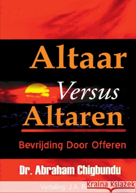 Altaar versus Altaar Abraham Chigbundu 9780244909581