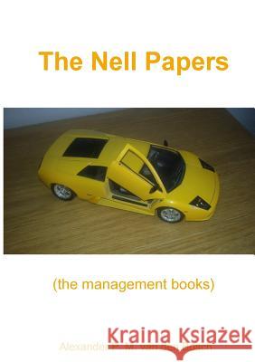 The Nell Papers (the management books) Van Den Bosch, Alexander P. M. 9780244914554 Lulu.com