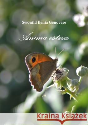 Anima estiva Swonild Ilenia Genovese 9780244916336 Lulu.com