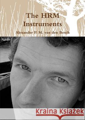 The HRM Instruments Van Den Bosch, Alexander P. M. 9780244922658 Lulu.com