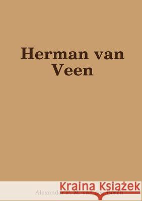 Herman van Veen Van Den Bosch, Alexander P. M. 9780244923716
