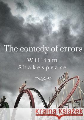 The Comedy of Errors William Shakespeare 9780244943097 Lulu.com