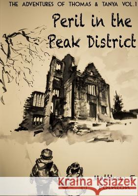 Peril in the Peak District Matthew Pointon 9780244950644