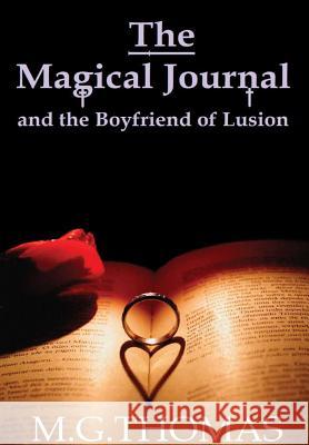 The Magical Journal and the Boyfriend of Lusion Martin Thomas 9780244955205
