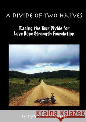 A Divide of Two Halves Lydia Franklin 9780244960834