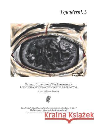 Filtered Glimpses of a War Remembered Mario Faraone 9780244961374