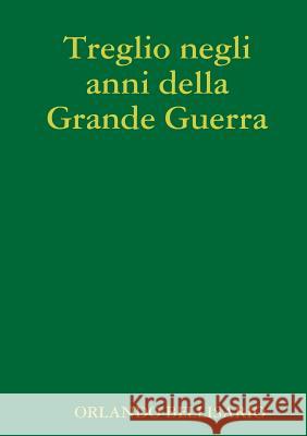 Treglio negli anni della Grande Guerra Orlando Bellisario 9780244966850