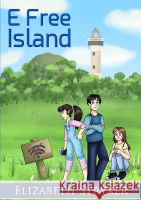 E Free Island Elizabeth Stryker 9780244986773