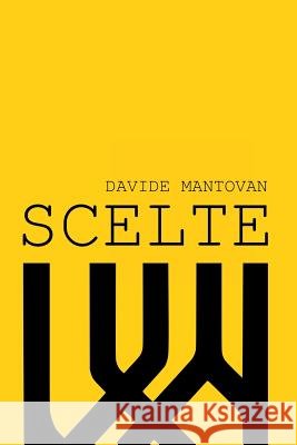 Scelte Davide Mantovan 9780244991722