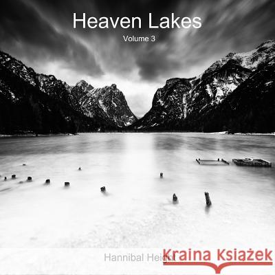 Heaven Lakes - Volume 3 Hannibal Height 9780244995157 Lulu.com