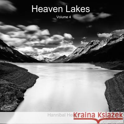 Heaven Lakes - Volume 4 Hannibal Height 9780244995362