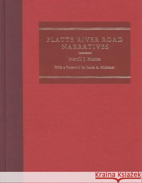 Platte River Road Narratives Merrill J. Mattes 9780252013423 University of Illinois Press