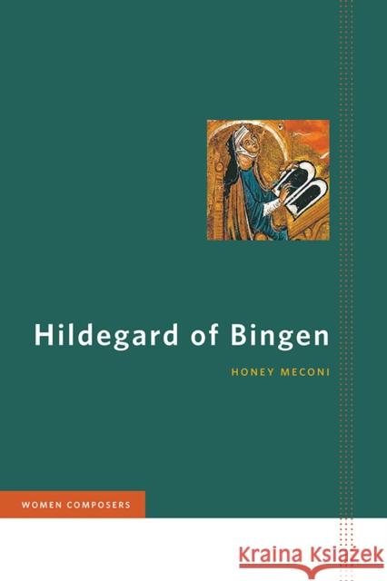 Hildegard of Bingen Honey Meconi 9780252033155 University of Illinois Press