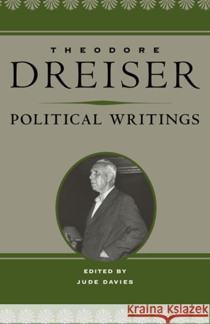 Political Writings Theodore Dreiser Jude Davies 9780252035852 University of Illinois Press