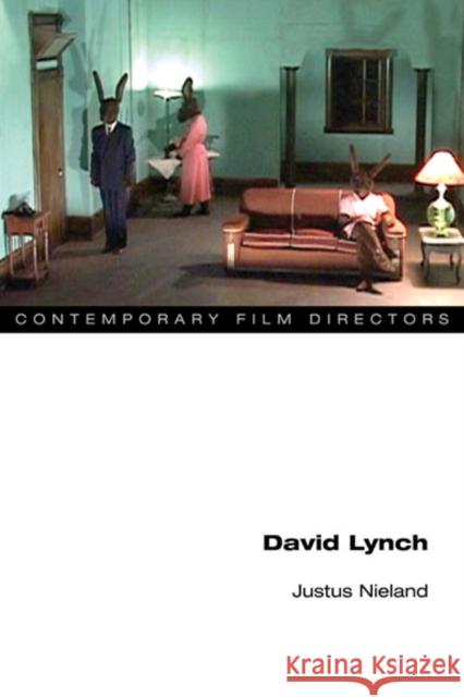David Lynch Justus Nieland 9780252036934 University of Illinois Press