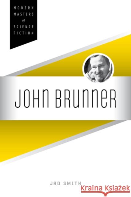 John Brunner Jad Smith 9780252037337 University of Illinois Press