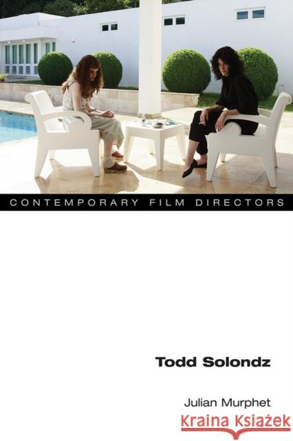 Todd Solondz Julian Murphet 9780252042768 University of Illinois Press