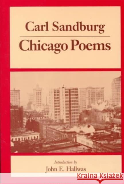 Chicago Poems Carl Sandburg John E. Hallwas 9780252062346 University of Illinois Press