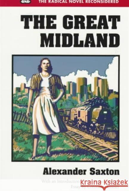 The Great Midland Alexander Saxton Constance Coiner 9780252065644 University of Illinois Press