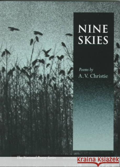 Nine Skies Christie, A. V. 9780252066443 University of Illinois Press