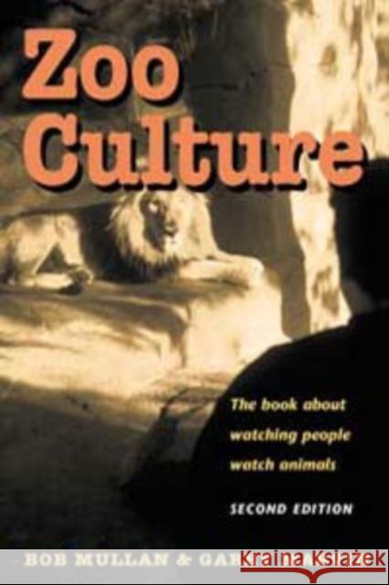 Zoo Culture Bob Mullan Garry Marvin 9780252067624 University of Illinois Press