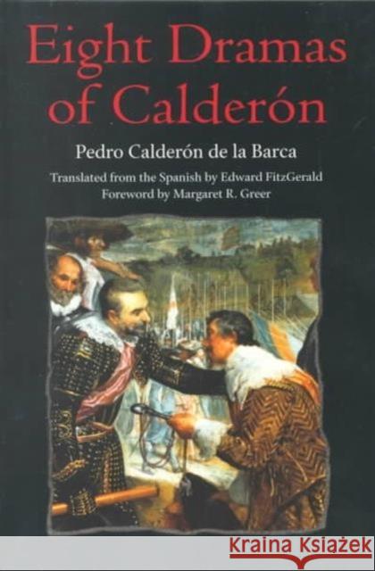 Eight Dramas of Calderón Barca, Pedro Calderon 9780252069031