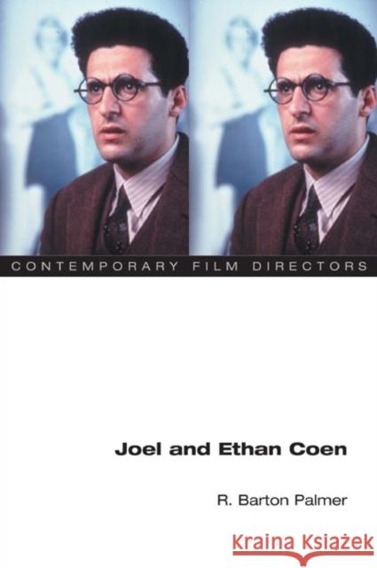 Joel and Ethan Coen R. Barton Palmer 9780252071850 University of Illinois Press