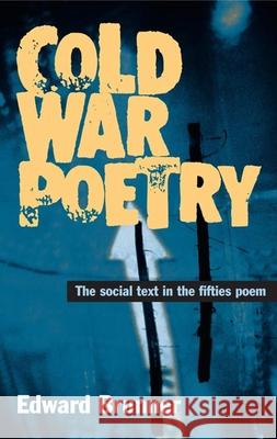 Cold War Poetry Edward Brunner 9780252072178 University of Illinois Press