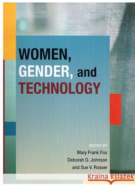 Women, Gender, and Technology Fox, Mary Frank 9780252073366