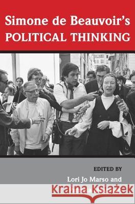 Simone de Beauvoir's Political Thinking Lori Jo Marso Patricia Moynagh 9780252073595 University of Illinois Press