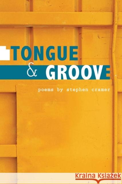 Tongue & Groove Stephen Cramer 9780252074738