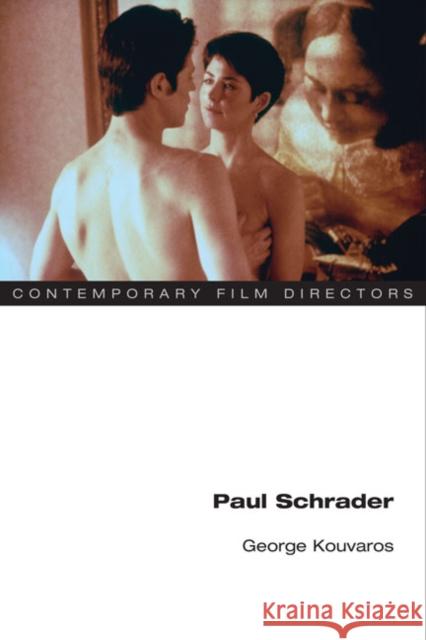 Paul Schrader George Kouvaros 9780252075087 University of Illinois Press