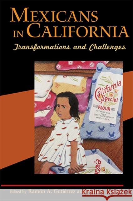 Mexicans in California: Transformations and Challenges Gutierrez, Ramon A. 9780252076077