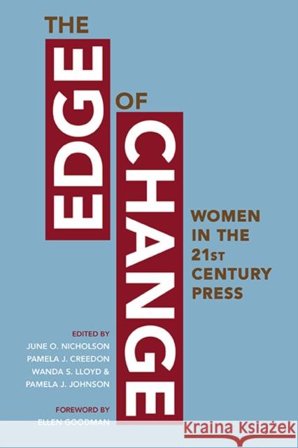 The Edge of Change: Women in the Twenty-First-Century Press Nicholson, June O. 9780252076497 University of Illinois Press