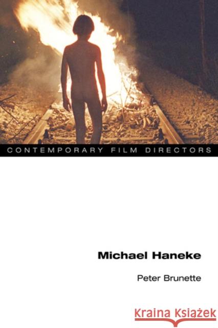 Michael Haneke Peter Brunette 9780252077173