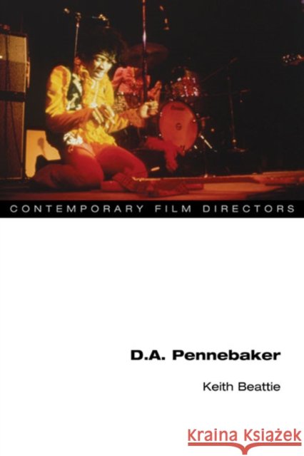 D.A. Pennebaker Keith Beattie 9780252078293