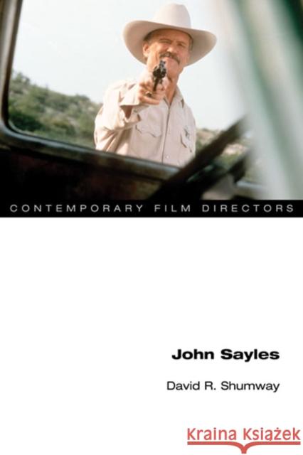 John Sayles David R. Shumway 9780252078569