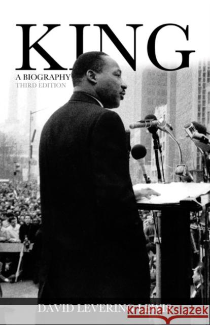 King: A Biography David L. Lewis 9780252079092 University of Illinois Press