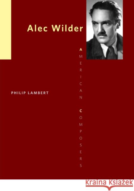 Alec Wilder Philip Lambert 9780252079139