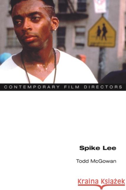 Spike Lee Todd McGowan 9780252079610