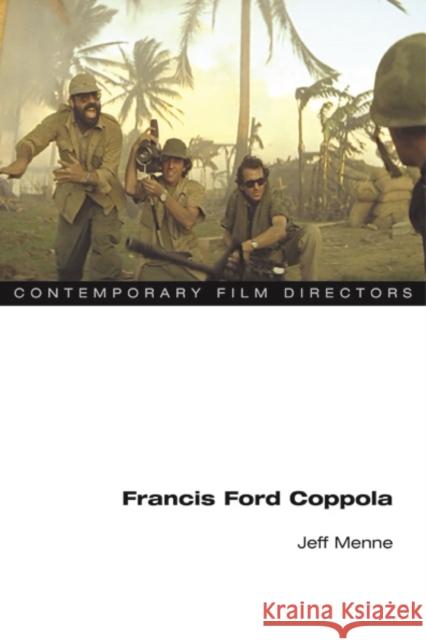 Francis Ford Coppola Jeff Menne 9780252080371 University of Illinois Press