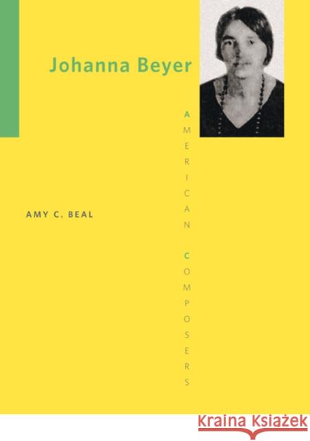 Johanna Beyer Amy C. Beal 9780252080722 University of Illinois Press