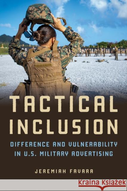 Tactical Inclusion Jeremiah Favara 9780252087820 University of Illinois Press