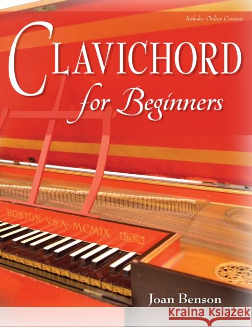 Clavichord for Beginners Joan Benson 9780253011589