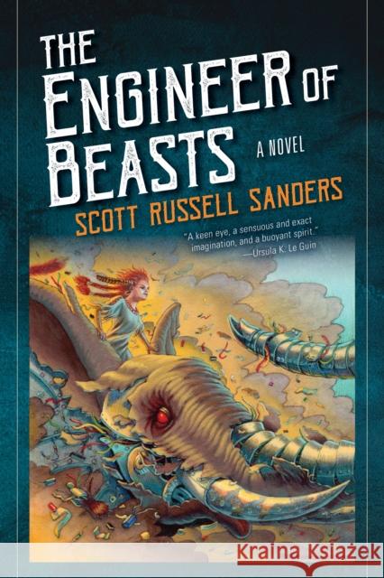The Engineer of Beasts Scott Sanders 9780253045874 Indiana University Press