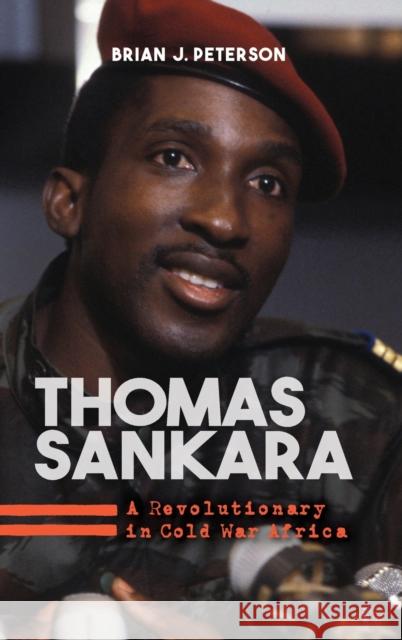 Thomas Sankara: A Revolutionary in Cold War Africa  9780253053756 Indiana University Press