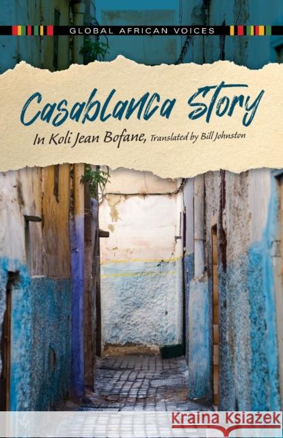 Casablanca Story Bofane, In Koli Jean 9780253058799 Indiana University Press