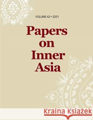 Papers on Inner Asia Devin Deweese Ron Sela 9780253063403 Indiana University Press (Ips)