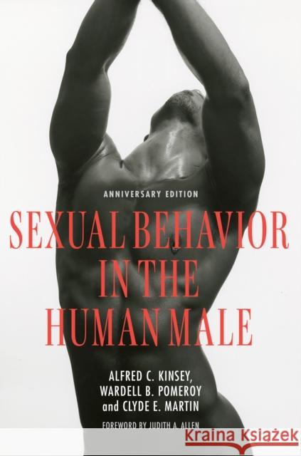 Sexual Behavior in the Human Male - Anniversary Edition Judith A. Allen 9780253067463 Indiana University Press